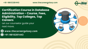 Certification Course in Database Administration – Course, Fees, Eligibility, Top Colleges, Top Careers