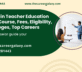 Diploma in Teacher Education D.T.Ed - Course, Fees, Eligibility, Top Colleges, Top Careers