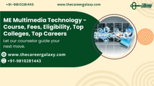 ME Multimedia Technology - Course, Fees, Eligibility, Top Colleges, Top Careers