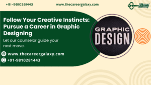 Follow Your Creative Instincts: Pursue a Career in Graphic Designing