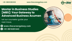 Master in Business Studies [MBS]: Your Gateway to Advanced Business Acumen