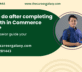 What to do after completing Class 12th in Commerce stream?
