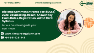 Diploma Common Entrance Test (DCET) 2026: Counselling, Result, Answer Key, Exam Dates, Registration, Admit Card, Syllabus