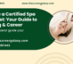 Become a Certified Spa Therapist: Your Guide to Training & Career