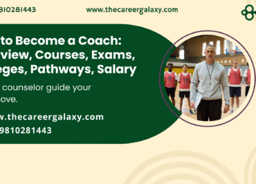 How to become a Coach Overview, Courses, Exam, Colleges, Pathways, Salary