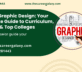 BDes in Graphic Design: Your Complete Guide to Curriculum, Careers & Top Colleges
