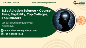 B.Sc Aviation Science - Course, Fees, Eligibility, Top Colleges, Top Careers