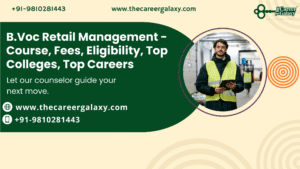 B.Voc Retail Management – Course, Fees, Eligibility, Top Colleges, Top Careers