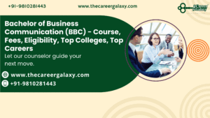 Bachelor of Business Communication (BBC) – Course, Fees, Eligibility, Top Colleges, Top Careers