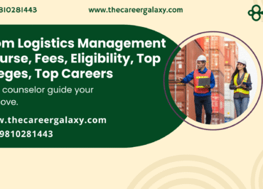 B.Com Logistics Management – Course, Fees, Eligibility, Top Colleges, Top Careers