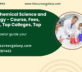 M.Tech Chemical Science and Technology – Course, Fees, Eligibility, Top Colleges, Top Careers