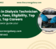 Diploma in Dialysis Technician – Course, Fees, Eligibility, Top Colleges, Top Careers