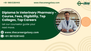 Diploma in Veterinary Pharmacy – Course, Fees, Eligibility, Top Colleges, Top Careers