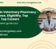 Diploma in Veterinary Pharmacy – Course, Fees, Eligibility, Top Colleges, Top Careers
