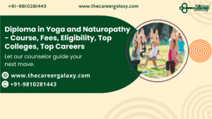 Diploma in Yoga and Naturopathy – Course, Fees, Eligibility, Top Colleges, Top Careers