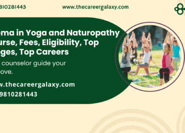 Diploma in Yoga and Naturopathy – Course, Fees, Eligibility, Top Colleges, Top Careers