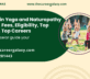 Diploma in Yoga and Naturopathy – Course, Fees, Eligibility, Top Colleges, Top Careers