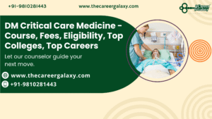 DM Critical Care Medicine – Course, Fees, Eligibility, Top Colleges, Top Careers
