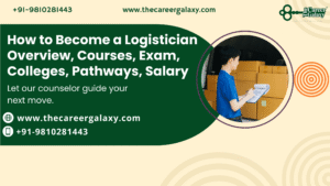How to Become a Logistician Overview, Courses, Exam, Colleges, Pathways, Salary