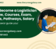 How to Become a Logistician Overview, Courses, Exam, Colleges, Pathways, Salary