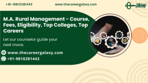 M.A. Rural Management – Course, Fees, Eligibility, Top Colleges, Top Careers