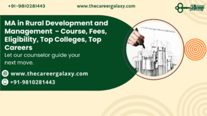 MA in Rural Development and Management – Course, Fees, Eligibility, Top Colleges, Top Careers