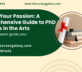 Explore Your Passion: A Comprehensive Guide to PhD Subjects in the Arts