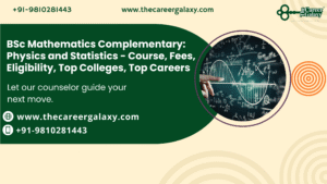 BSc Mathematics Complementary: Physics and Statistics – Course, Fees, Eligibility, Top Colleges, Top Careers