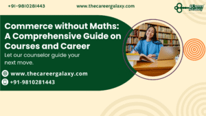 Commerce without Maths: A Comprehensive Guide on Courses and Career