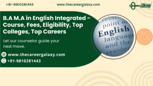 B.A M.A in English Integrated - Course, Fees, Eligibility, Top Colleges, Top Careers