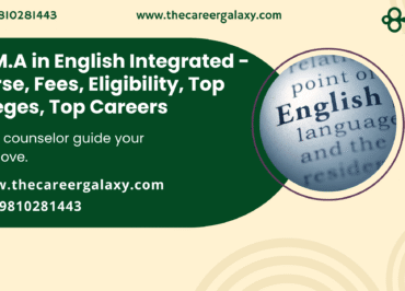 B.A M.A in English Integrated - Course, Fees, Eligibility, Top Colleges, Top Careers