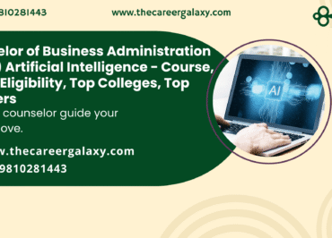 Bachelor of Business Administration (BBA) Artificial Intelligence – Course, Fees, Eligibility, Top Colleges, Top Careers