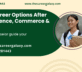 Best Career Options After 12th Science, Commerce & Arts