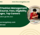 Master of Fashion Management (MFM) - Course, Fees, Eligibility, Top Colleges, Top Careers