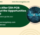 Courses After 12th PCB: Checkout the Opportunities the Field